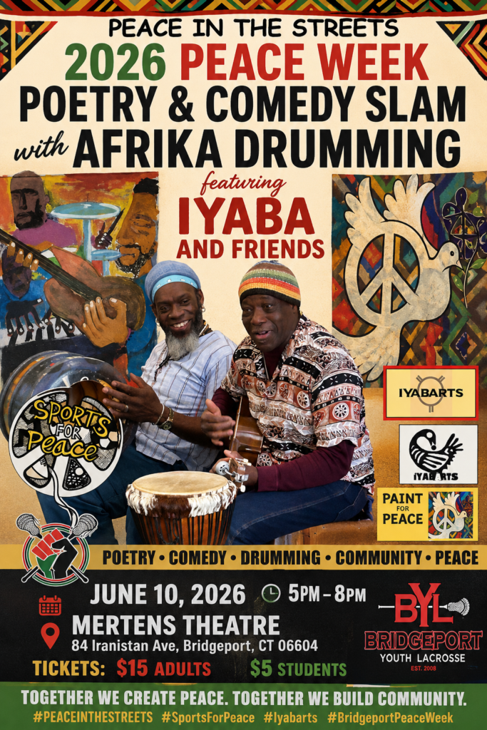 2026 Peace Week Poetry & Comedy Slam with Afrika Drumming - June 10th 5pm-8pm