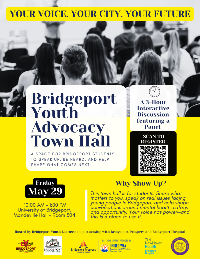 Bridgeport Youth Advocacy Town Hall - May 29th, 10am- 1pm